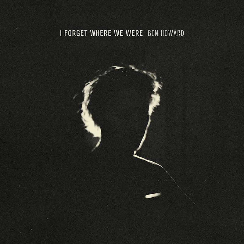 Ben Howard - I Forget Where We Were -10th anniversary-Ben-Howard-I-Forget-Where-We-Were-10th-anniversary-.jpg