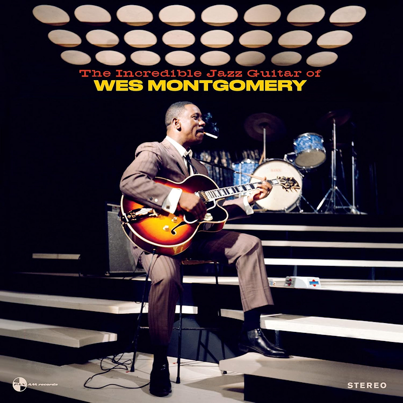 Wes Montgomery - The Incredible Jazz Guitar Of Wes Montgomery -PanAm-Wes-Montgomery-The-Incredible-Jazz-Guitar-Of-Wes-Montgomery-PanAm-.jpg