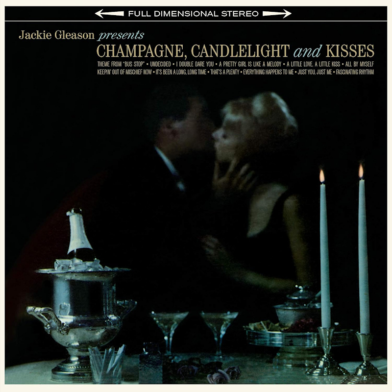 Jackie Gleason - Champagne, Candlelight And Kisses -Wax Time-Jackie-Gleason-Champagne-Candlelight-And-Kisses-Wax-Time-.jpg