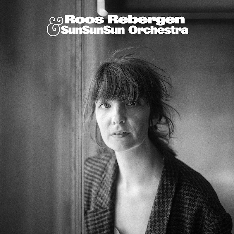 Roos Rebergen & SunSunSun Orchestra - Roos Rebergen & SunSunSun OrchestraRoos-Rebergen-SunSunSun-Orchestra-Roos-Rebergen-SunSunSun-Orchestra.jpg