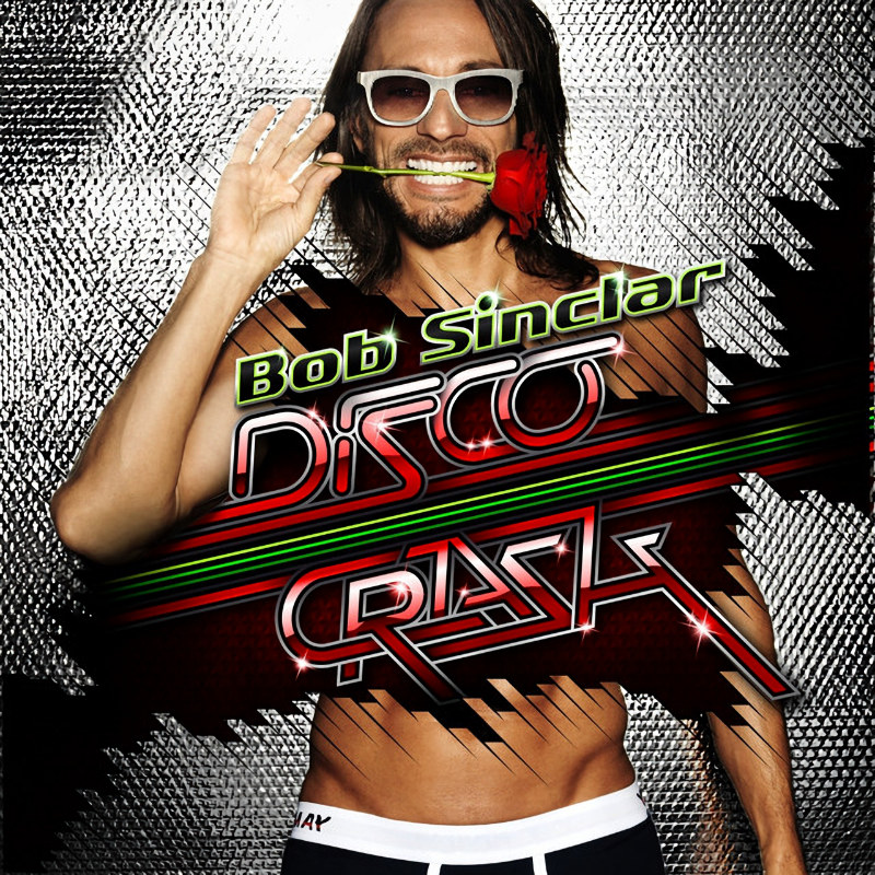 Bob Sinclar - Disco CrashBob-Sinclar-Disco-Crash.jpg