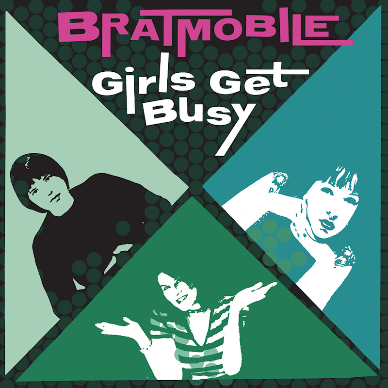 Bratmobile - Girls Get BusyBratmobile-Girls-Get-Busy.jpg