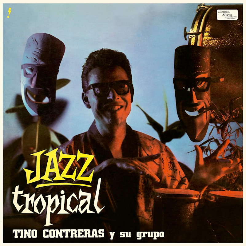 Tino Contreras Y Su Grupo - Jazz TropicalTino-Contreras-Y-Su-Grupo-Jazz-Tropical.jpg