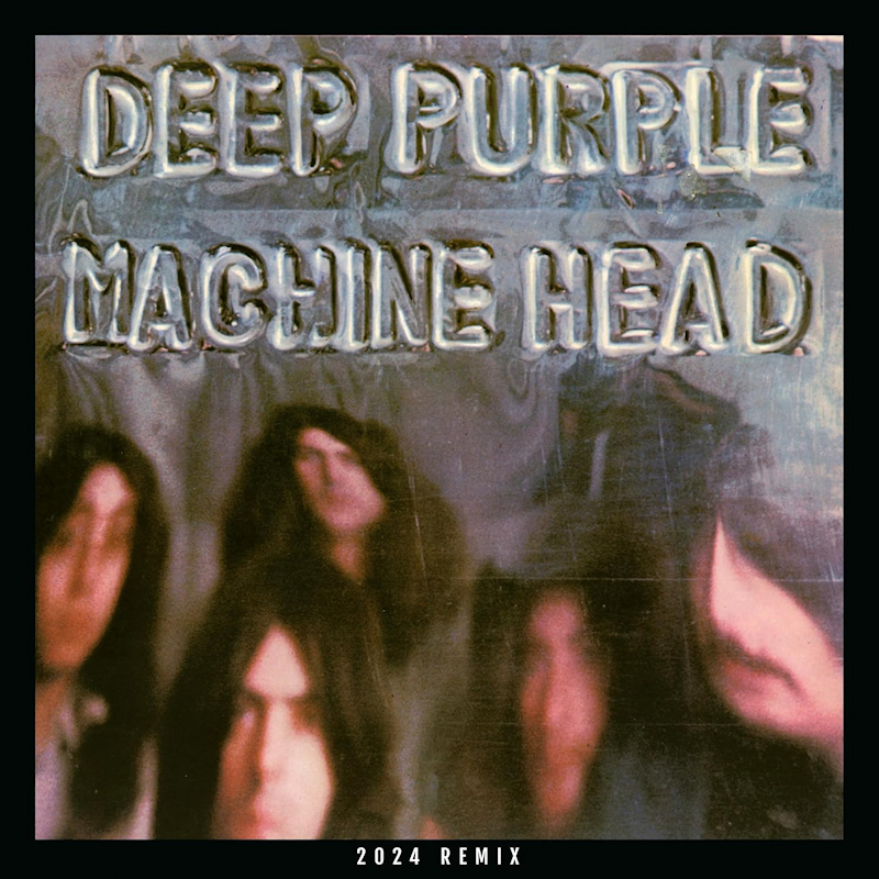 Deep Purple - Machine Head (2024 Remix)Deep-Purple-Machine-Head-2024-Remix.jpg