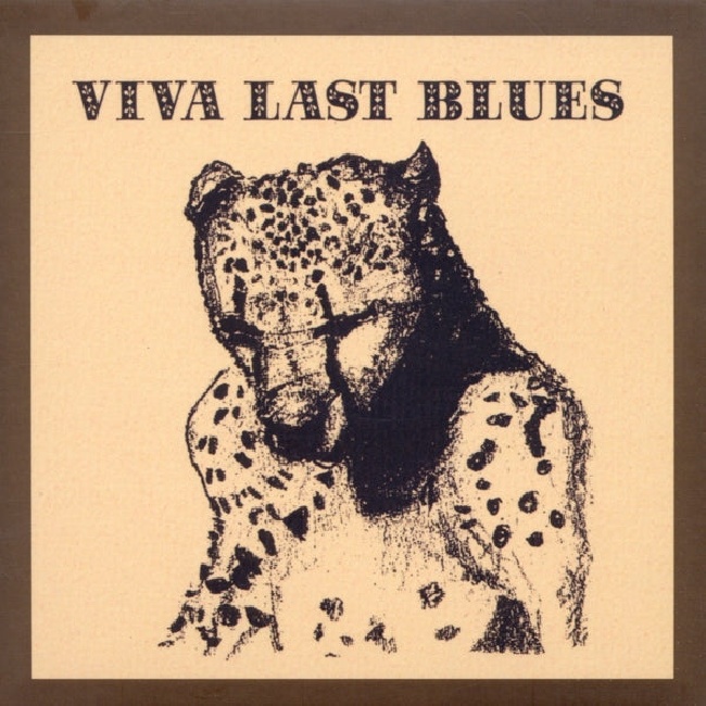 Palace Music-Viva Last Blues-1Palace-Music-Viva-Last-Blues-1.jpg