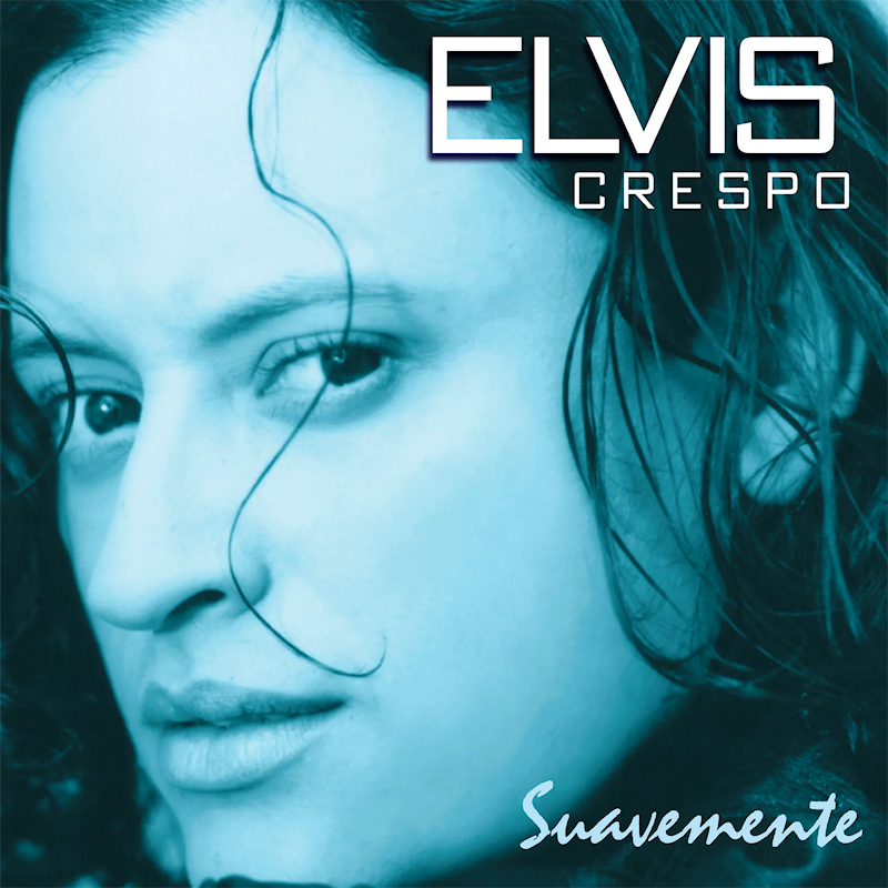 Elvis Crespo - SuavementeElvis-Crespo-Suavemente.jpg