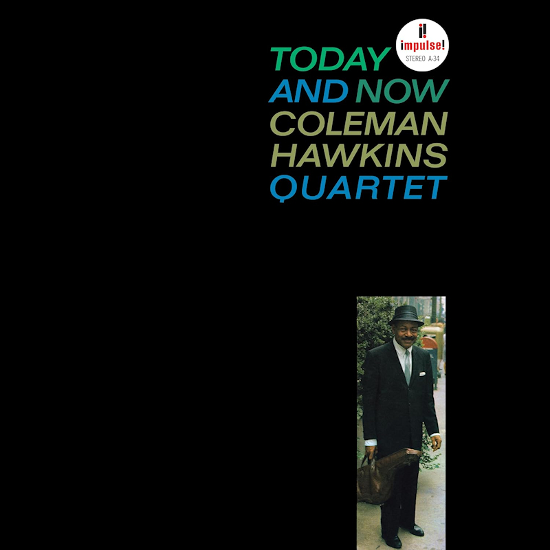 Coleman Hawkins Quartet - Today And NowColeman-Hawkins-Quartet-Today-And-Now.jpg