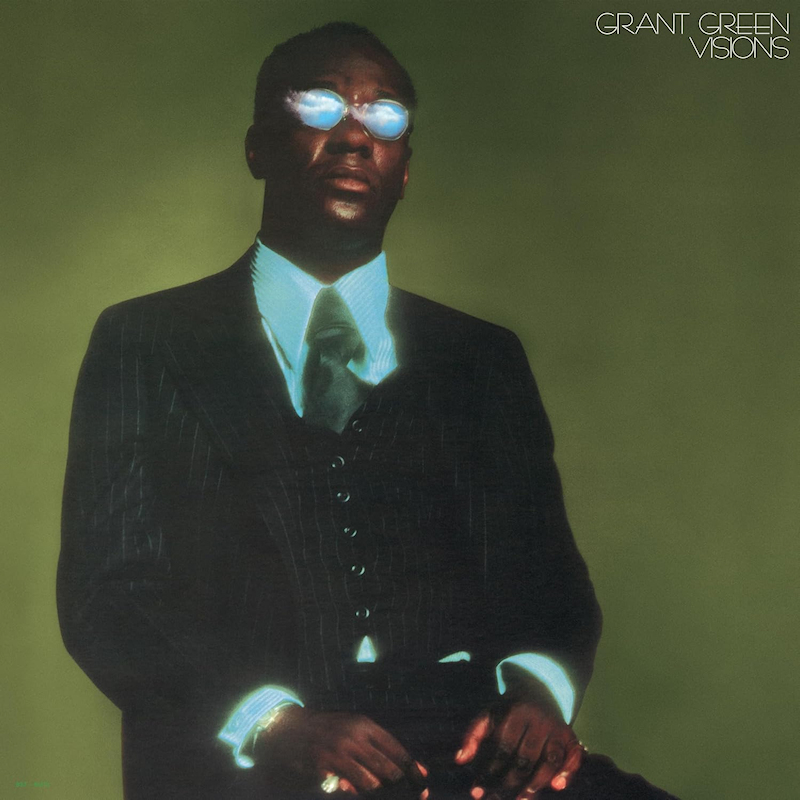 Grant Green - VisionsGrant-Green-Visions.jpg