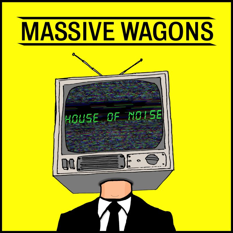 Massive Wagons - House Of NoiseMassive-Wagons-House-Of-Noise.jpg