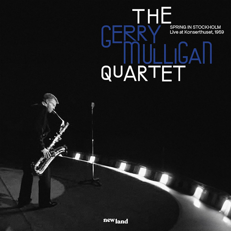 The Gerry Mulligan Quartet - Spring In Stockholm: Live At Konserthuset, 1959The-Gerry-Mulligan-Quartet-Spring-In-Stockholm-Live-At-Konserthuset-1959.jpg