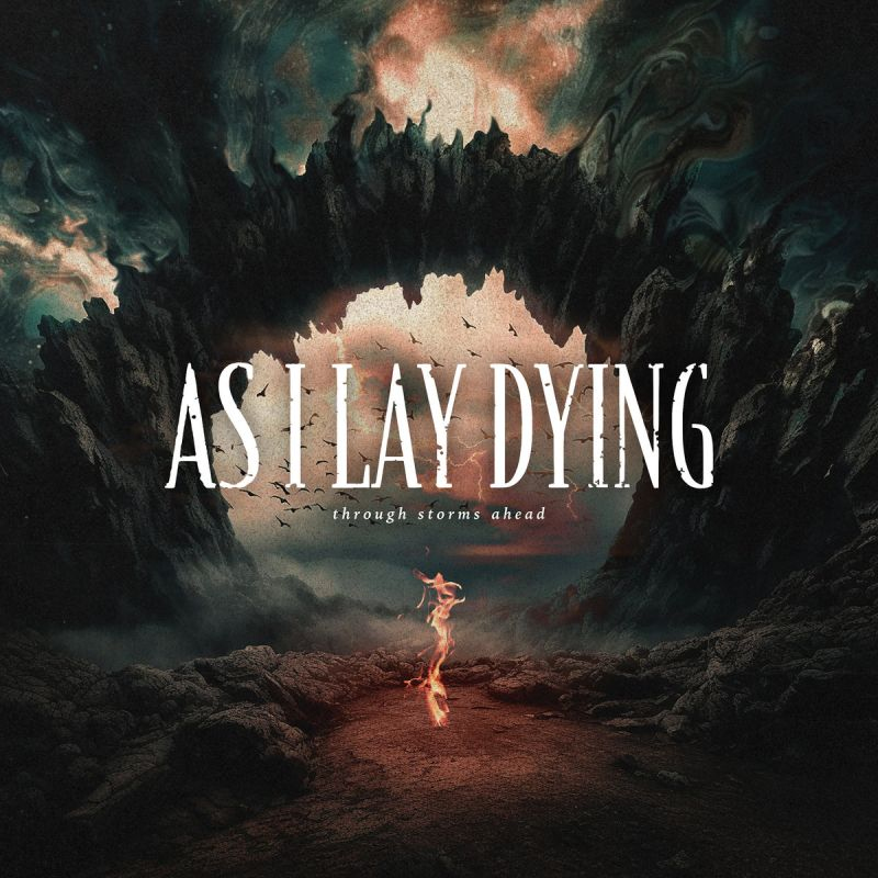 As I Lay Dying - Through Storms AheadAs-I-Lay-Dying-Through-Storms-Ahead.jpg