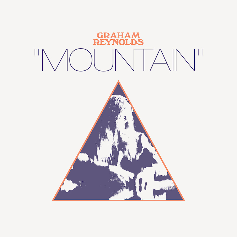 Graham Reynolds - MountainGraham-Reynolds-Mountain.jpg