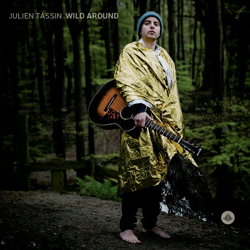 Julien Tassin - Wild AroundJulien-Tassin-Wild-Around.jpg