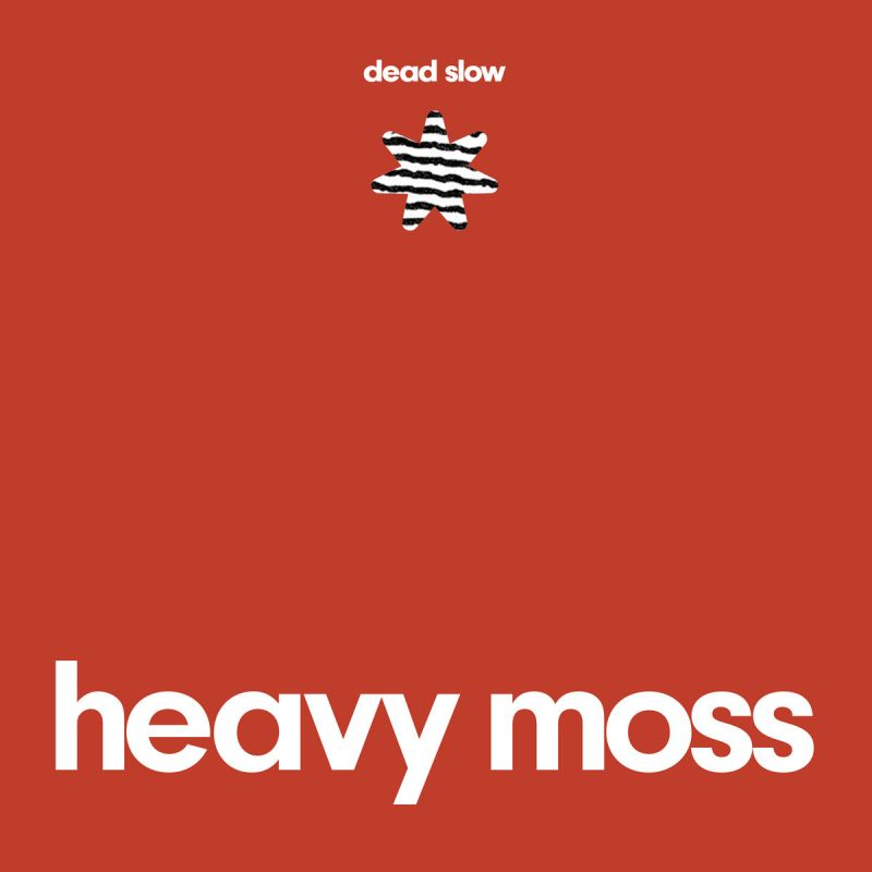 Heavy Moss - Dead SlowHeavy-Moss-Dead-Slow.jpg