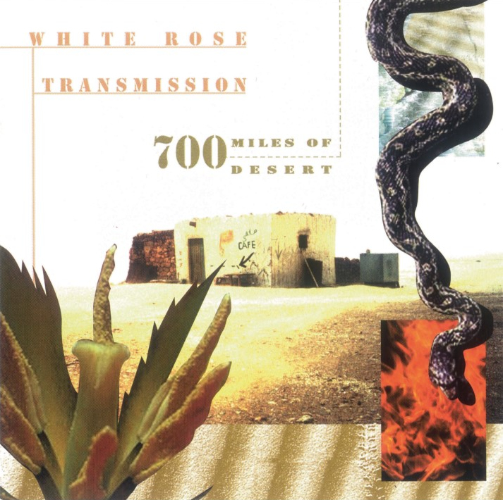 White Rose Transmission - 700 Miles Of DesertWhite-Rose-Transmission-700-Miles-Of-Desert.jpg