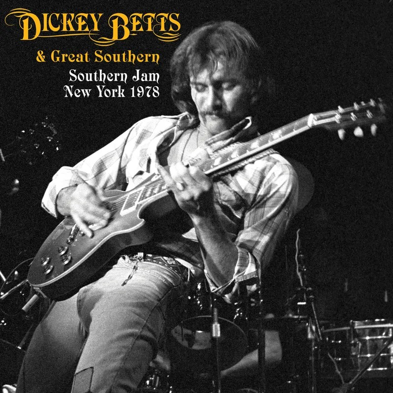 Dickey Betts & Great Southern - Southern Jam New York 1978Dickey-Betts-Great-Southern-Southern-Jam-New-York-1978.jpg