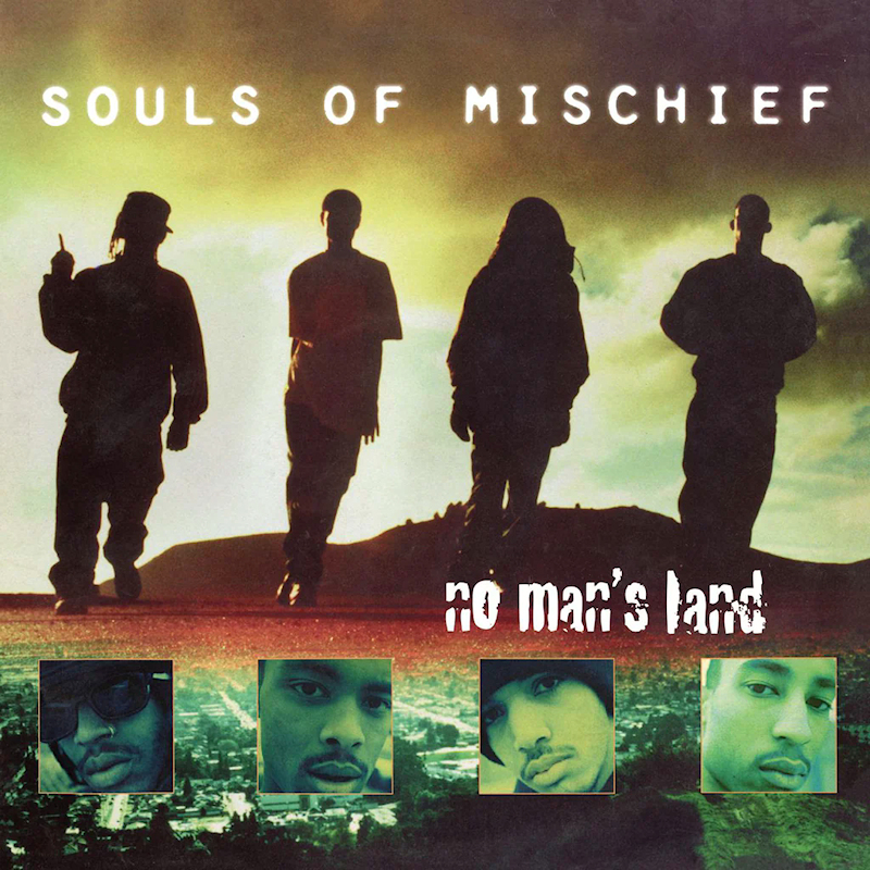 Souls Of Mischief - No Man's LandSouls-Of-Mischief-No-Mans-Land.jpg