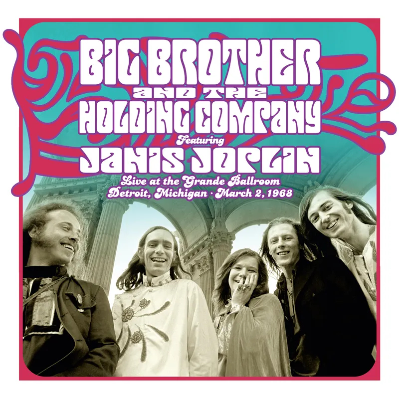 Big Brother And The Holding Company Featuring Janis Joplin - Live At The Grande Ballroom DetroitBig-Brother-And-The-Holding-Company-Featuring-Janis-Joplin-Live-At-The-Grande-Ballroom-Detroit.jpg