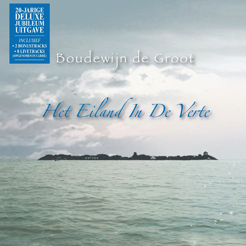 Boudewijn De Groot -Het Eiland In De Verte (20-Jarige Deluxe Jubileum Uitgave)Boudewijn-De-Groot-Het-Eiland-In-De-Verte-20-Jarige-Deluxe-Jubileum-Uitgave.jpg