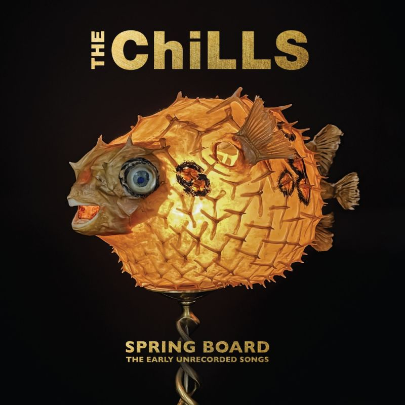 The Chills - Spring Board: The Early Unrecorded SongsThe-Chills-Spring-Board-The-Early-Unrecorded-Songs.jpg