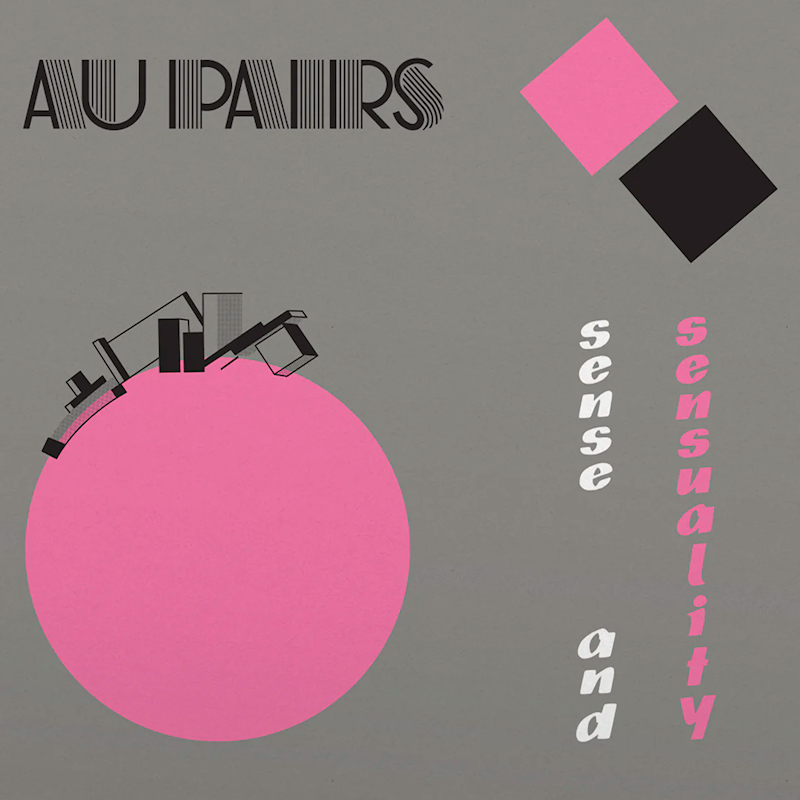 Au Pairs - Sense And SensualityAu-Pairs-Sense-And-Sensuality.jpg