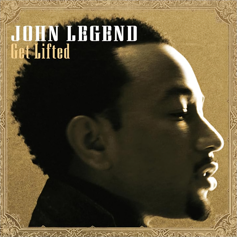 John Legend - Get LiftedJohn-Legend-Get-Lifted.jpg