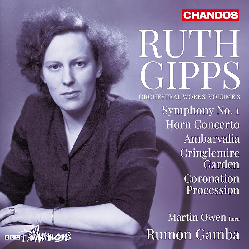 BBC Philharmonic / Martin Owen / Rumon Gamba - Ruth Gipps: Orchestral Works, Volume 3BBC-Philharmonic-Martin-Owen-Rumon-Gamba-Ruth-Gipps-Orchestral-Works-Volume-3.jpg