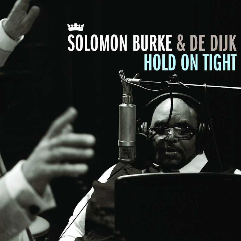 Solomon Burke & De Dijk - Hold On TightSolomon-Burke-De-Dijk-Hold-On-Tight.jpg