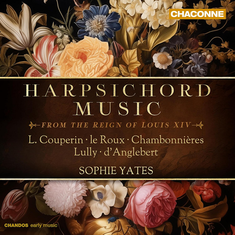 Sophie Yates - Harpsichord Music From The Reign Of Louis XIVSophie-Yates-Harpsichord-Music-From-The-Reign-Of-Louis-XIV.jpg