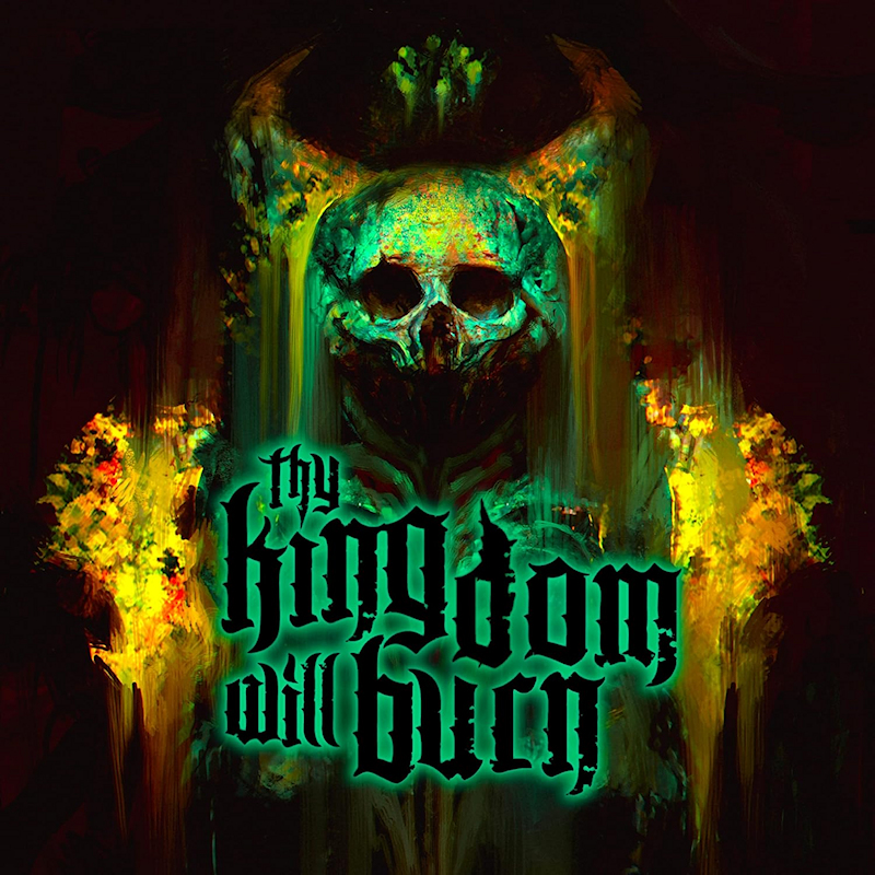 Thy Kingdom Will Burn - Thy Kingdom Will BurnThy-Kingdom-Will-Burn-Thy-Kingdom-Will-Burn.jpg