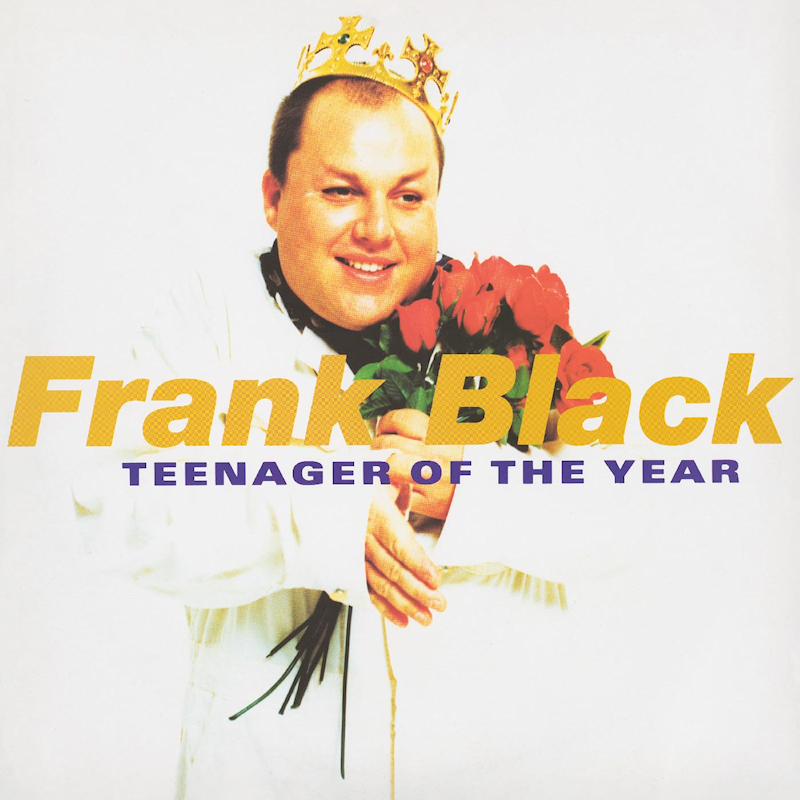 Frank Black - Teenager Of The Year (30th Anniversary)Frank-Black-Teenager-Of-The-Year-30th-Anniversary.jpg