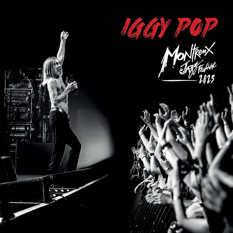 Iggy Pop - Montreux Jazz Festival 2023Iggy-Pop-Montreux-Jazz-Festival-2023.jpg