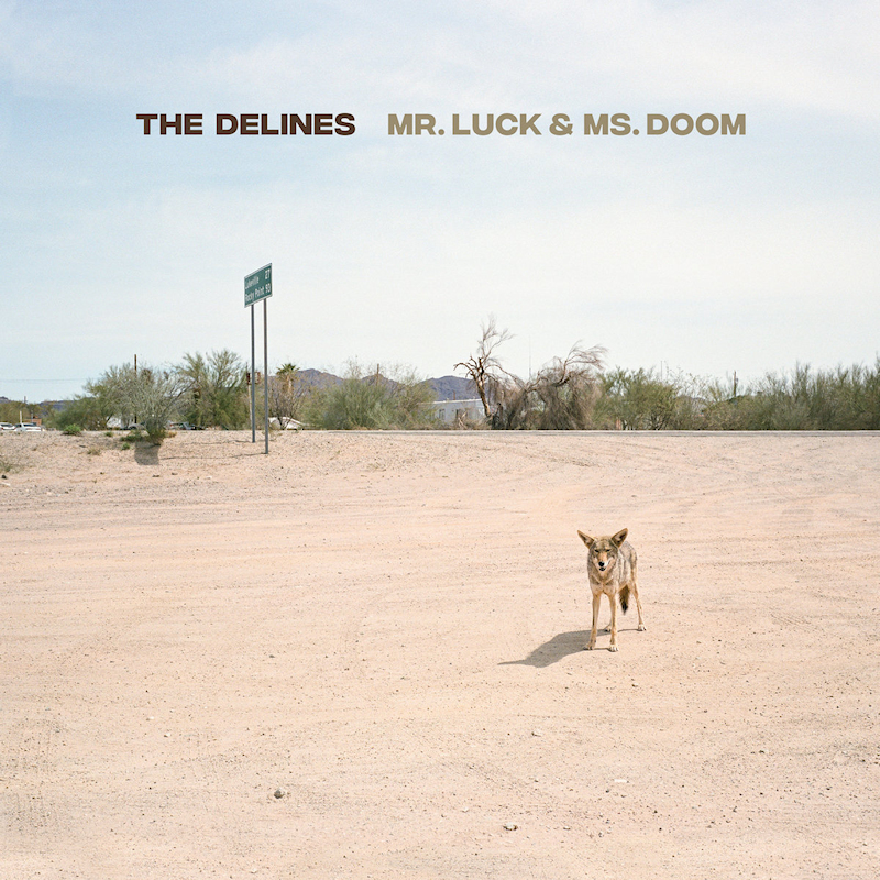 The Delines - Mr. Luck & Ms. DoomThe-Delines-Mr.-Luck-Ms.-Doom.jpg