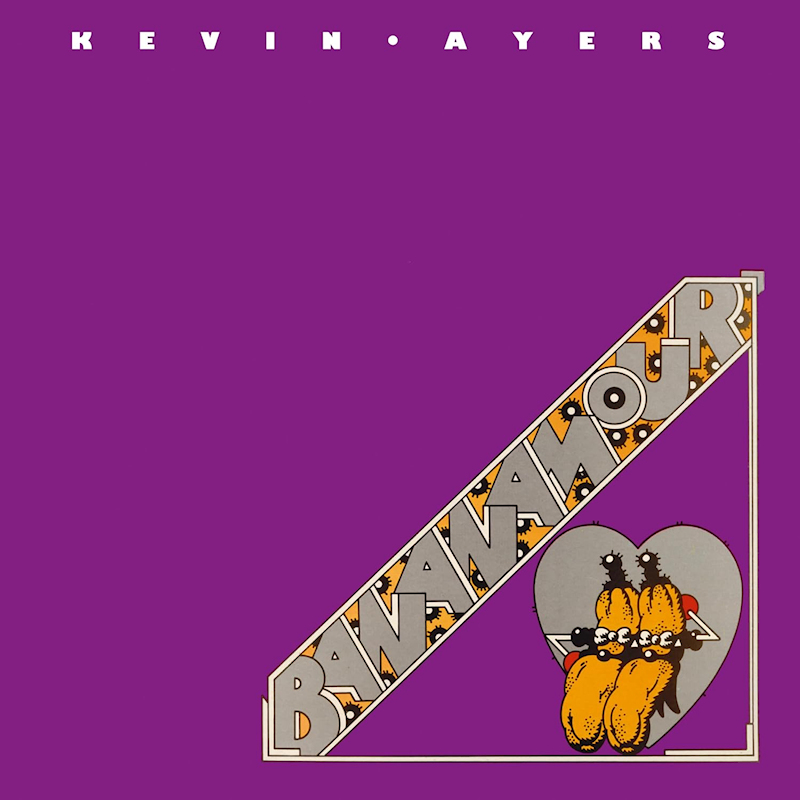 Kevin Ayers - BananamourKevin-Ayers-Bananamour.jpg