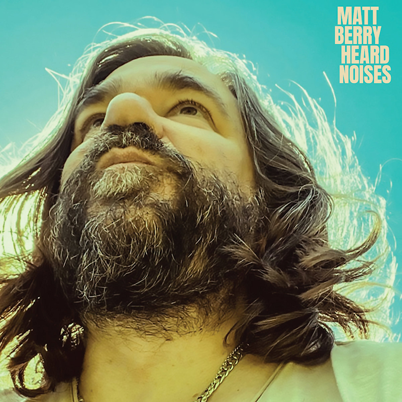 Matt Berry - Heard NoisesMatt-Berry-Heard-Noises.jpg