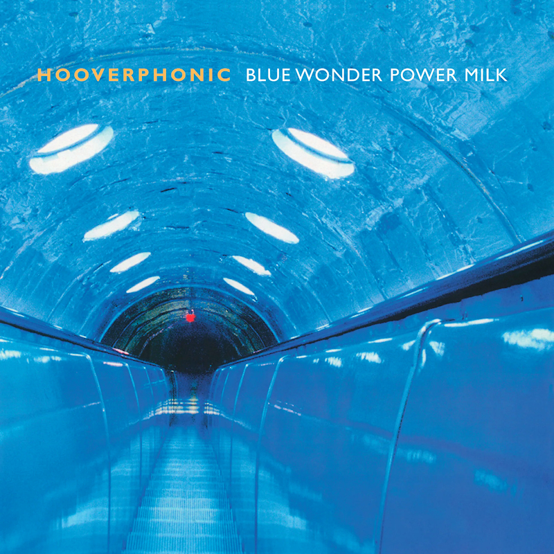 Hooverphonic - Blue Wonder Power MilkHooverphonic-Blue-Wonder-Power-Milk.jpg