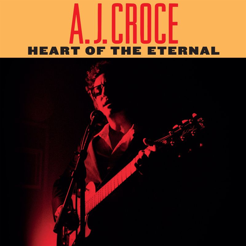 A.J. Croce - Heart Of The EternalA.J.-Croce-Heart-Of-The-Eternal.jpg