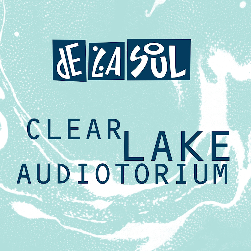 De La Soul - Clear Lake Audiotorium -2025-De-La-Soul-Clear-Lake-Audiotorium-2025-.jpg