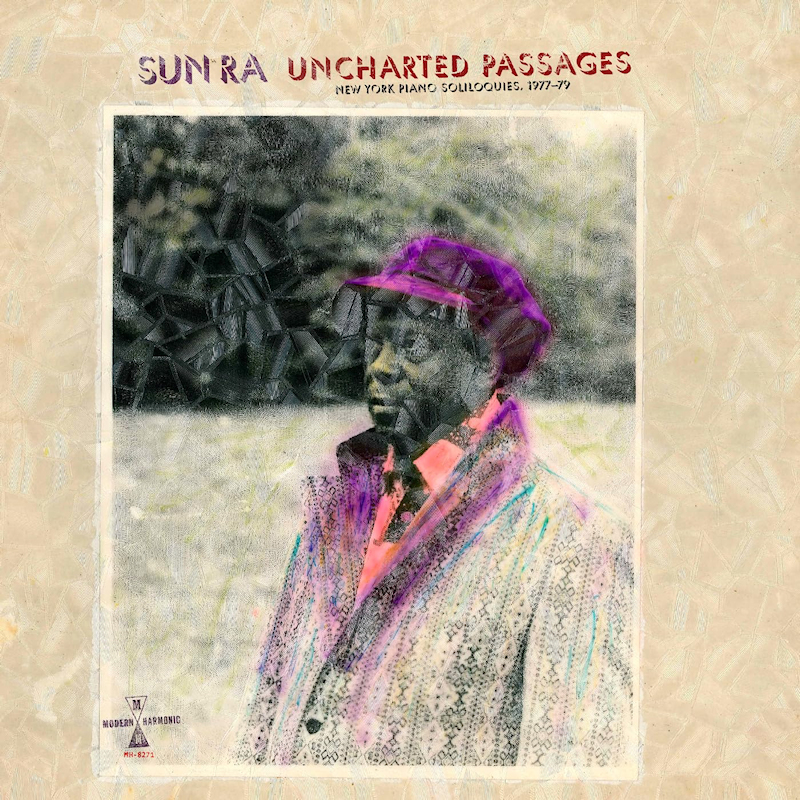 Sun Ra - Uncharted Passages (New York Piano Soliloquies 1977-79)Sun-Ra-Uncharted-Passages-New-York-Piano-Soliloquies-1977-79.jpg