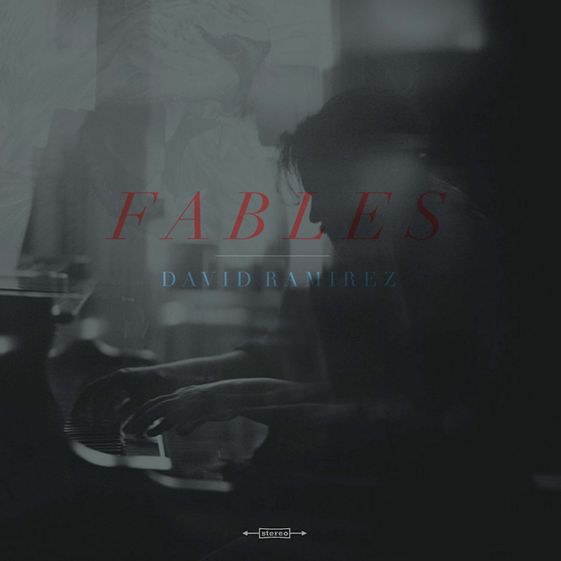David Ramirez - FablesDavid-Ramirez-Fables.jpg