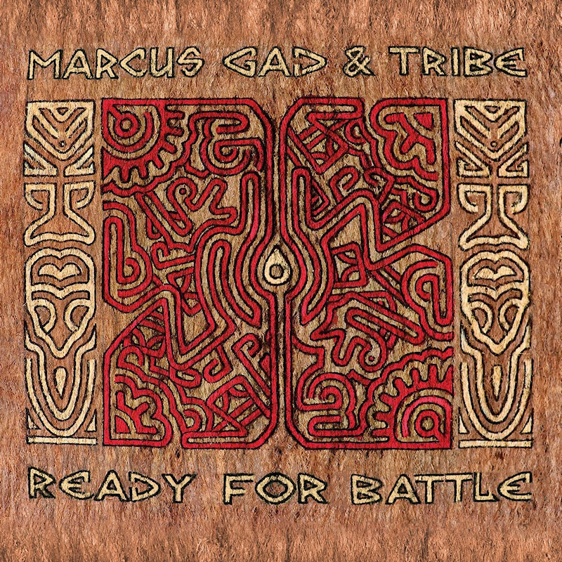 Marcus Gad & Tribe - Ready For BattleMarcus-Gad-Tribe-Ready-For-Battle.jpg
