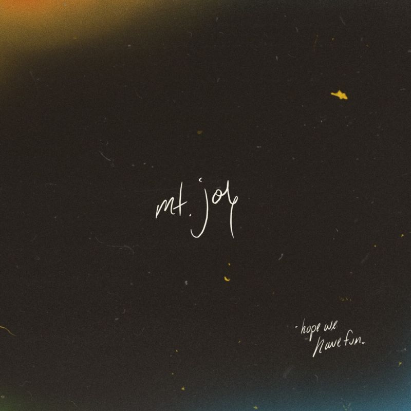 Mt. Joy - Hope We Have FunMt.-Joy-Hope-We-Have-Fun.jpg