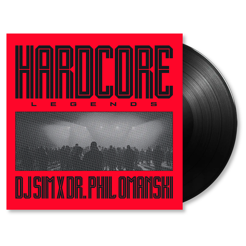 DJ Sim X Dr. Phil Omanski - Hardcore Legends -lp-DJ-Sim-X-Dr.-Phil-Omanski-Hardcore-Legends-lp-.jpg