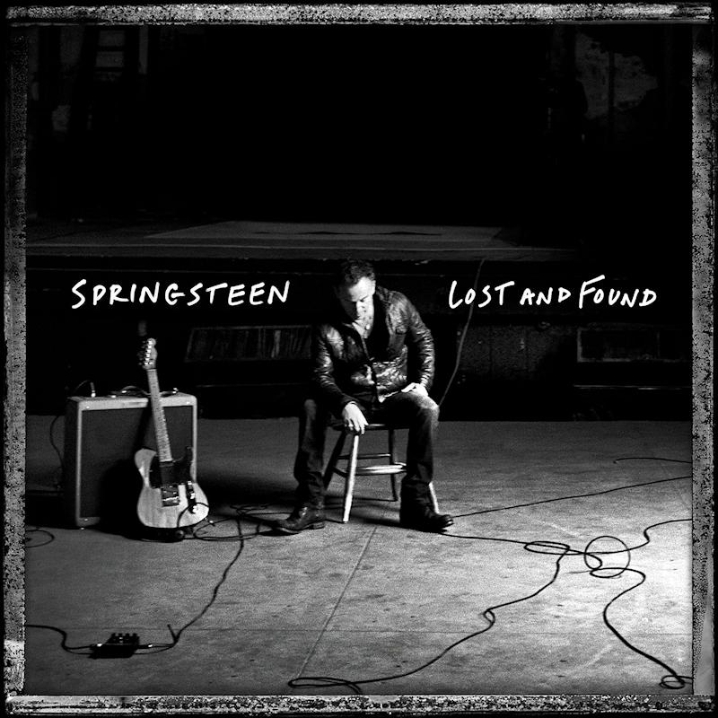 Bruce Springsteen - Lost And FoundBruce-Springsteen-Lost-And-Found.jpg