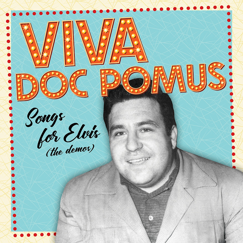 Doc Pomus - Viva Doc Pomus - Songs For Elvis (The Demos)Doc-Pomus-Viva-Doc-Pomus-Songs-For-Elvis-The-Demos.jpg