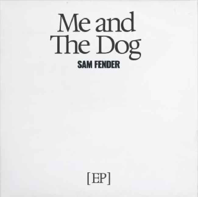 Sam Fender - Me And The Dog EpSam-Fender-Me-And-The-Dog-Ep.jpg