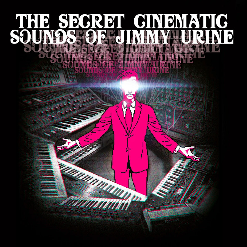 Jimmy Urine - The Secret Cinematic Sounds Of Jimmy UrineJimmy-Urine-The-Secret-Cinematic-Sounds-Of-Jimmy-Urine.jpg
