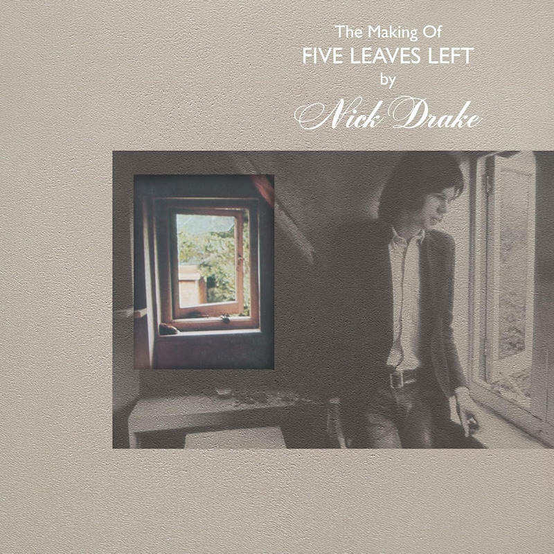 Nick Drake - The Making Of Five Leaves LeftNick-Drake-The-Making-Of-Five-Leaves-Left.jpg
