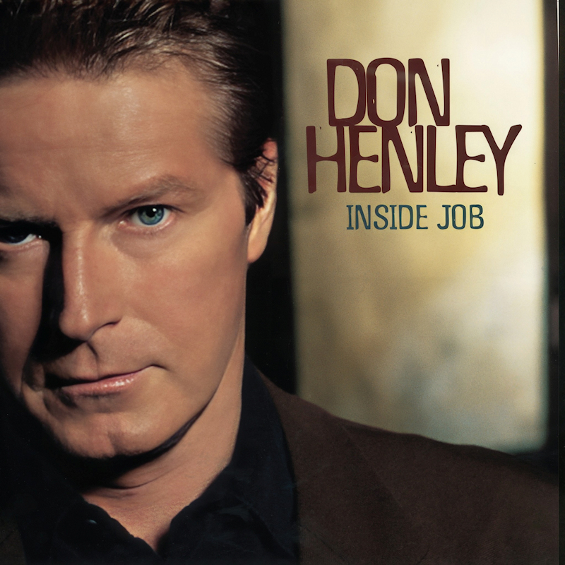 Don Henley - Inside JobDon-Henley-Inside-Job.jpg