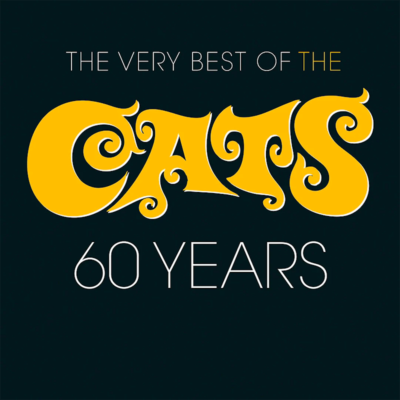 The Cats - The Very Best Of The Cats: 60 YearsThe-Cats-The-Very-Best-Of-The-Cats-60-Years.jpg